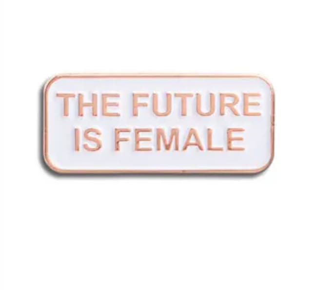 The Future is Female Pin