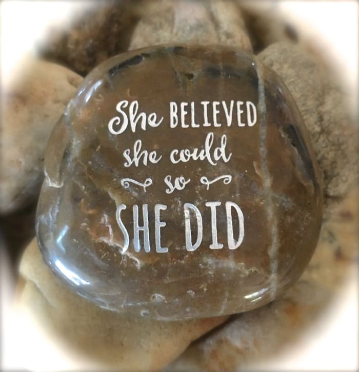 “She Believed She Could So She Did” Karmic Stone