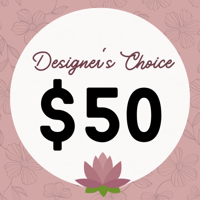 $50 Designer's Choice