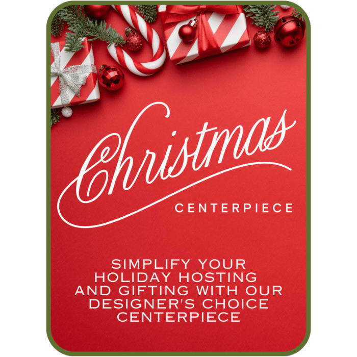 Designer's Choice Christmas Centerpiece