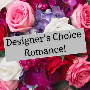 Designer's Choice Love & Romance Arrangement