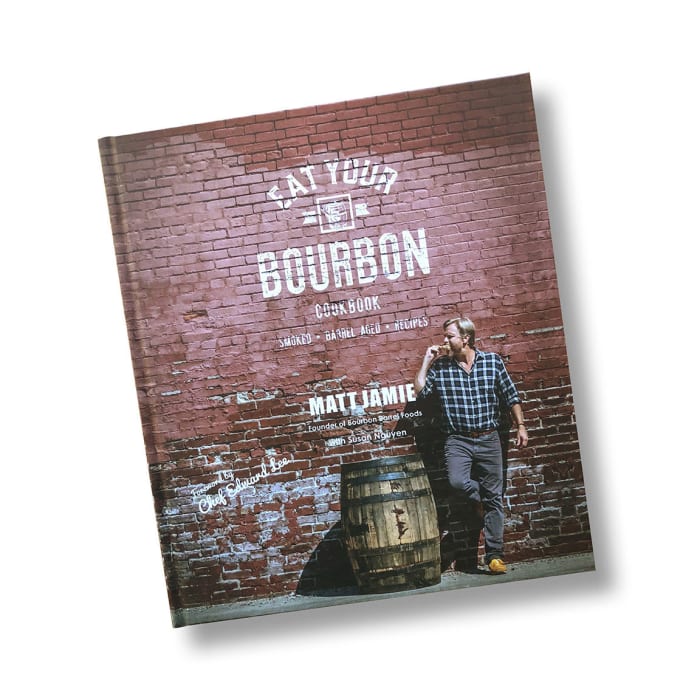 Bourbon Barrel Foods Cook Book