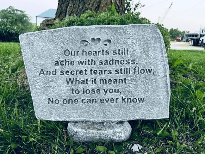 Our Hearts Still Ache Memorial Stone on Stand