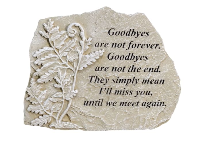 Goodbyes are Not Forever Garden Stone