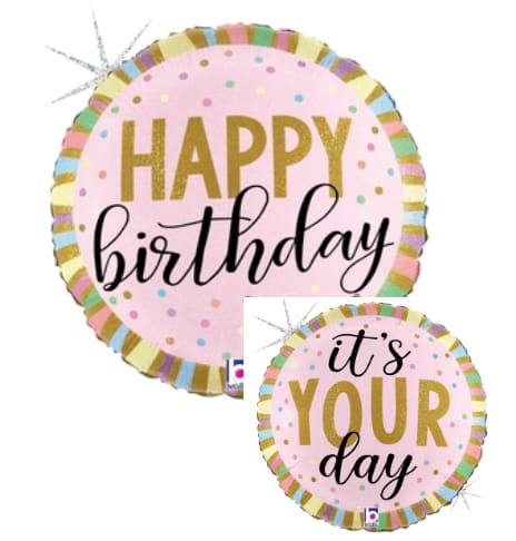 Happy Birthday/It's Your Day Balloon