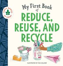 My First Book of Reuse and Recycle