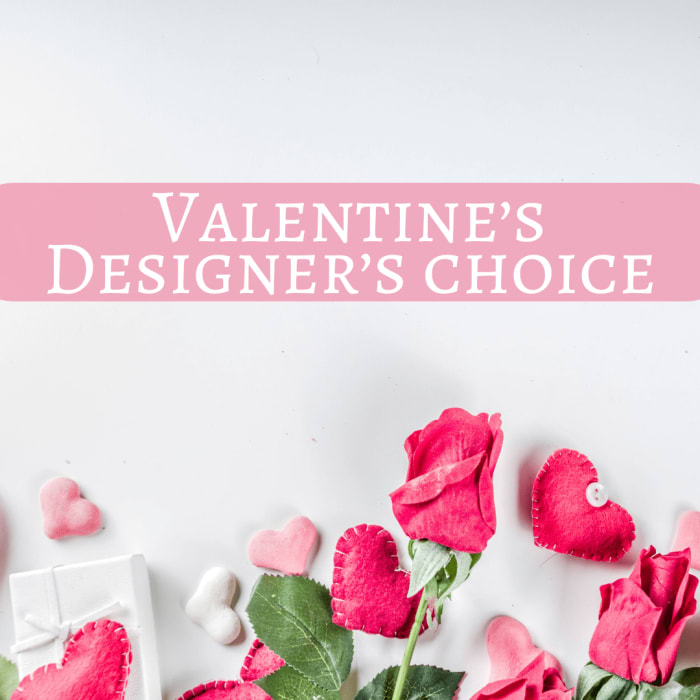 Designer's Choice for Valentine's Day
