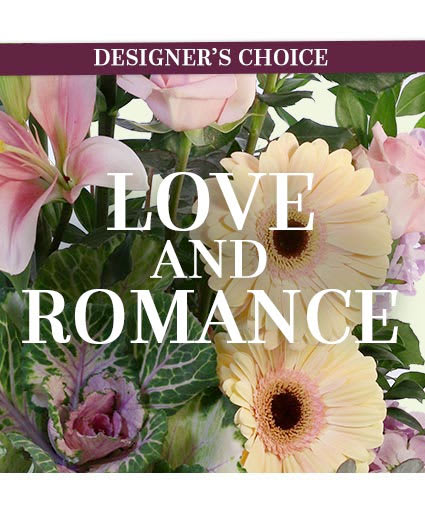 LOVE & ROMANCE FLORALS DESIGNER'S CHOICE