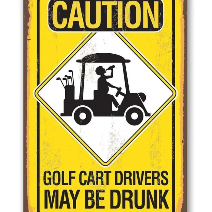 Caution Golf Cart Drivers - Metal Sign