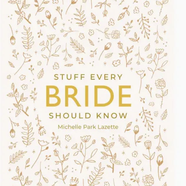 Stuff Every Bride Should Know