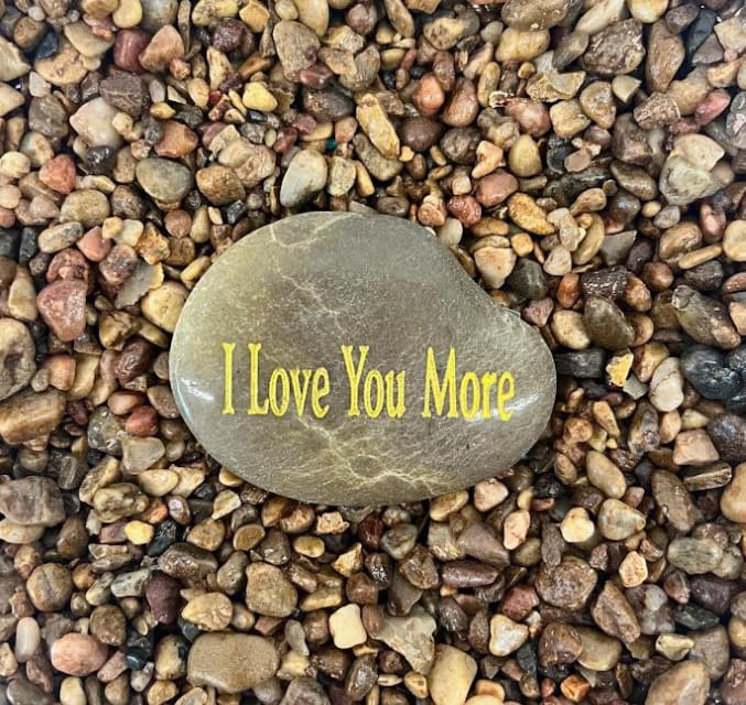 I Love You More Stone