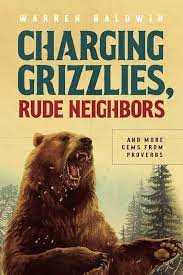 Charging Grizzlies, Rude Neighbors
