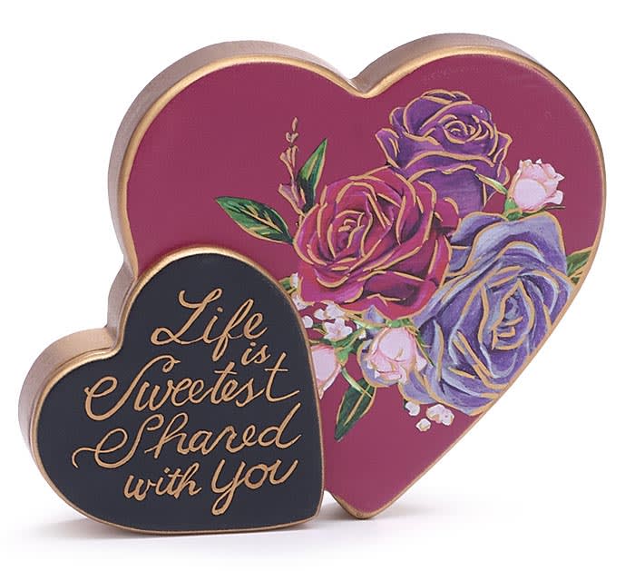 Life is Sweetest Shared with You-Shelf Sitter