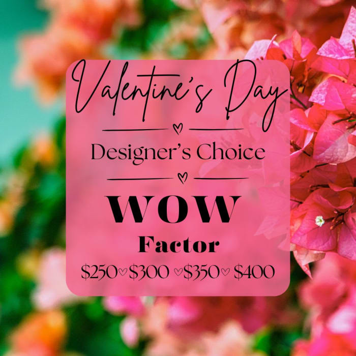 Valentine's WOW Factor!