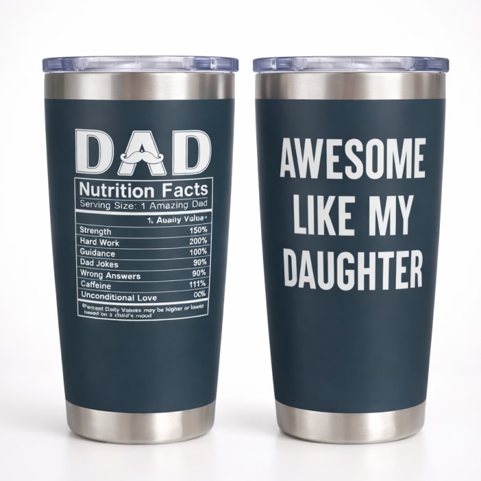 Awesome like my Daughter - Stainless Steel dad tumbler
