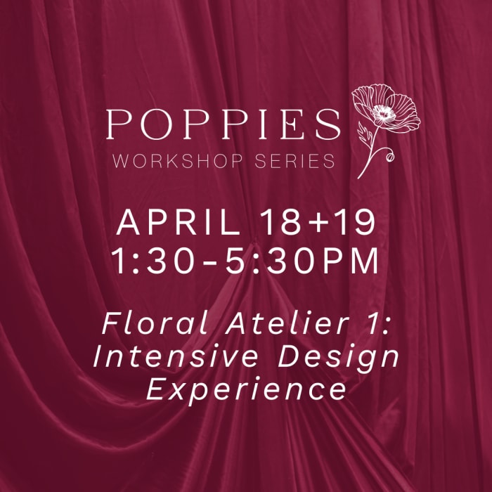 Floral Atelier 1: Intensive Design Experience