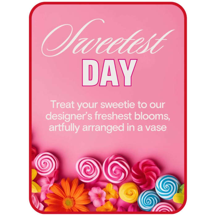 Florist's Choice Sweetest Day Flowers