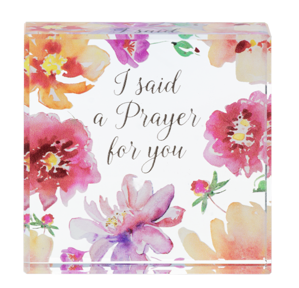 Block Talk - I said a prayer for you