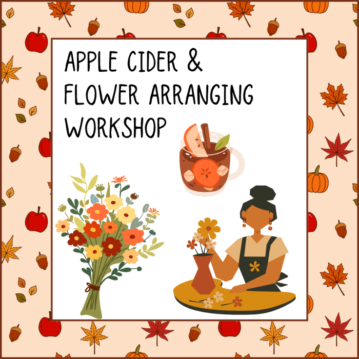 Apple Cider & Flower Arranging Workshop