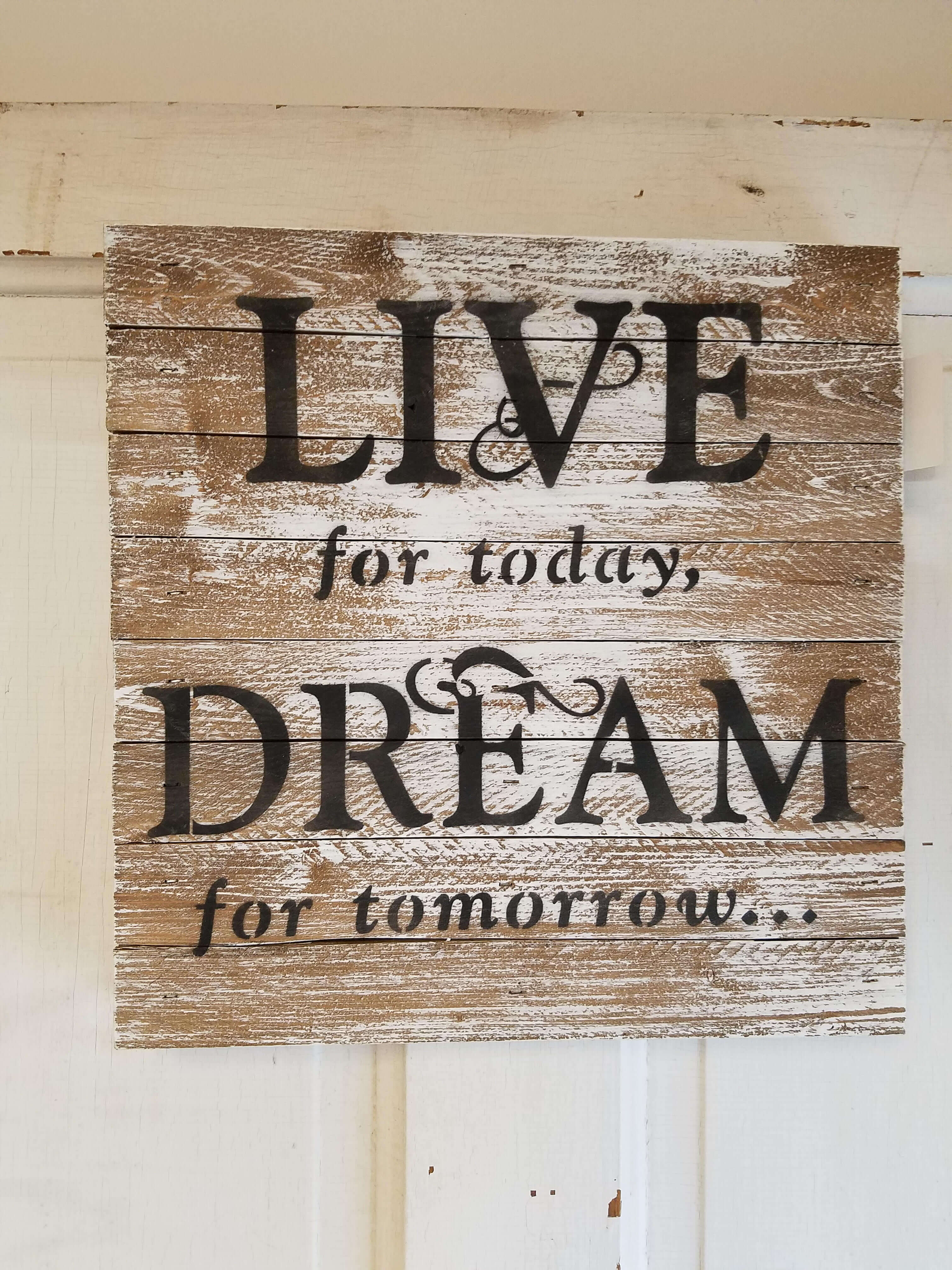 Live & Dream Wooden Sign