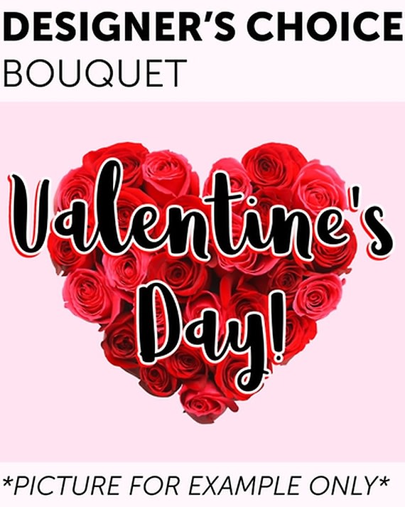 Designers Choice - Valentines Day Flower Bouquet
