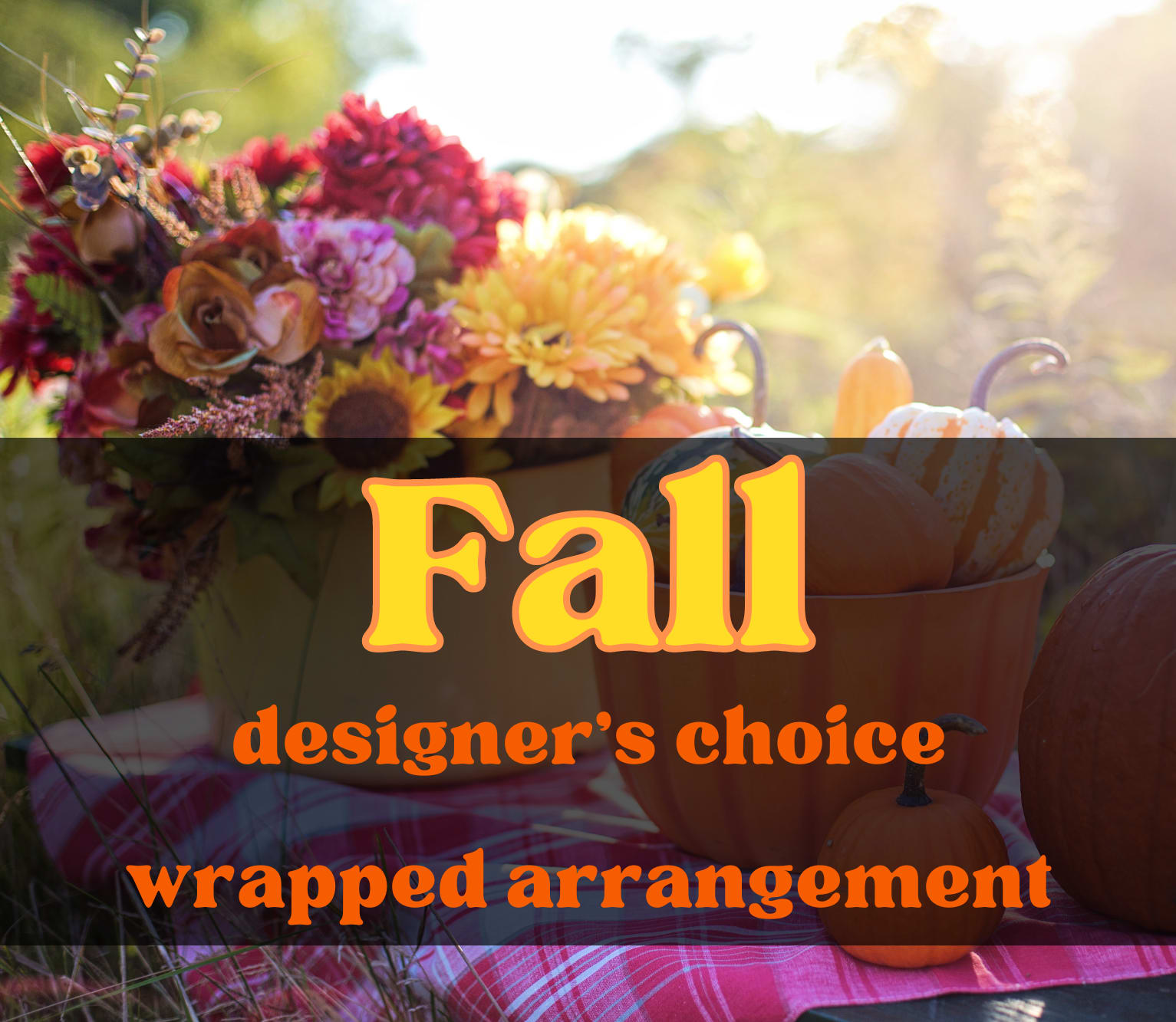 DESIGNER'S CHOICE FALL WRAPPED BOUQUET Flower Bouquet