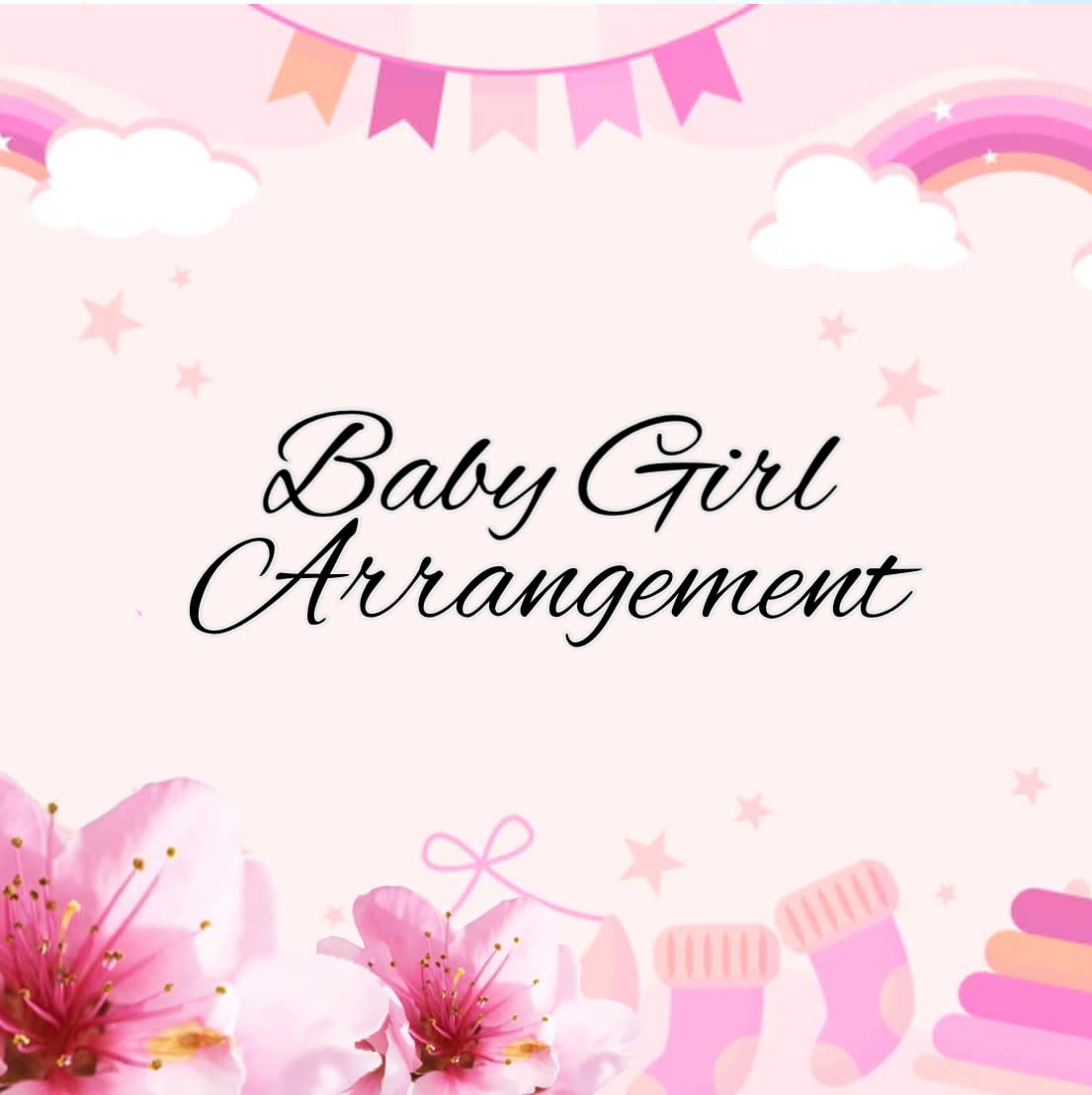 Flowers for a Baby Girl