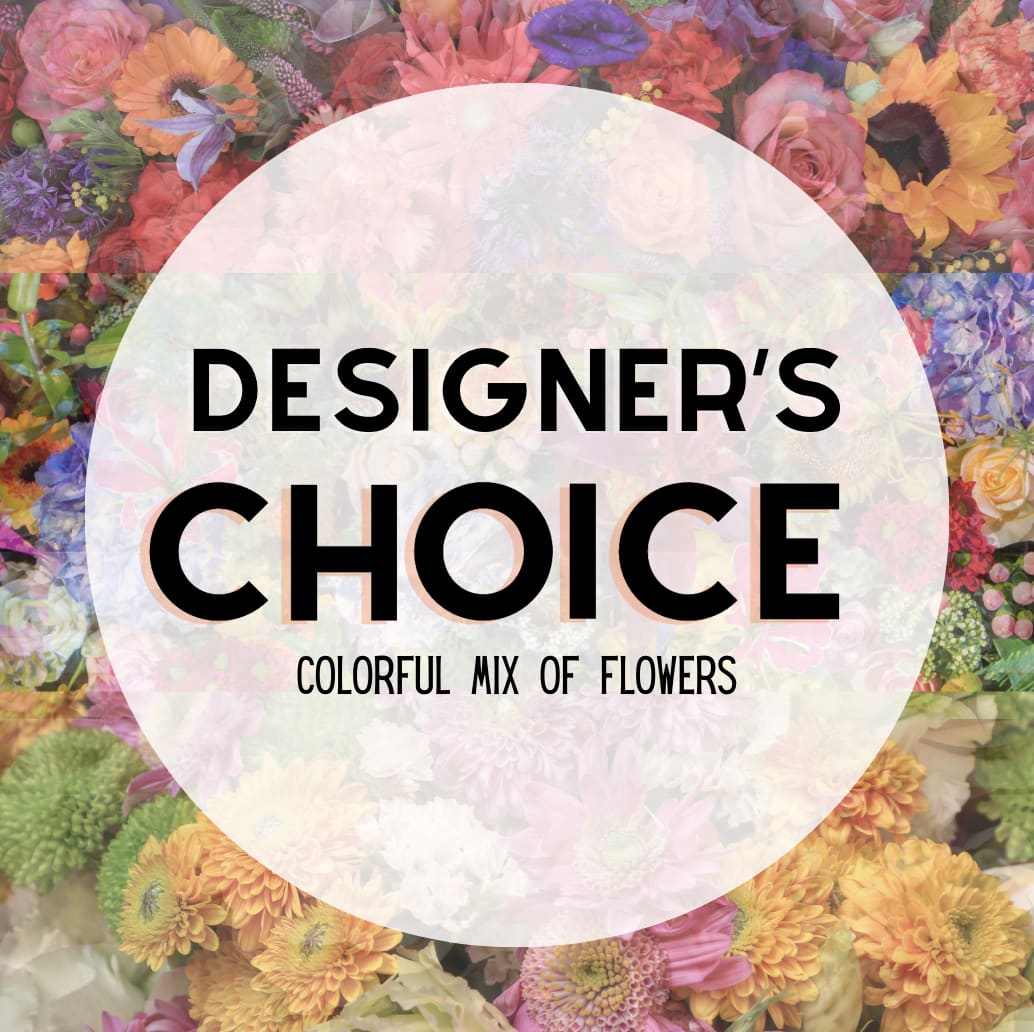 Designer's Choice -  Colorful Seasonal (variety subject to availability)