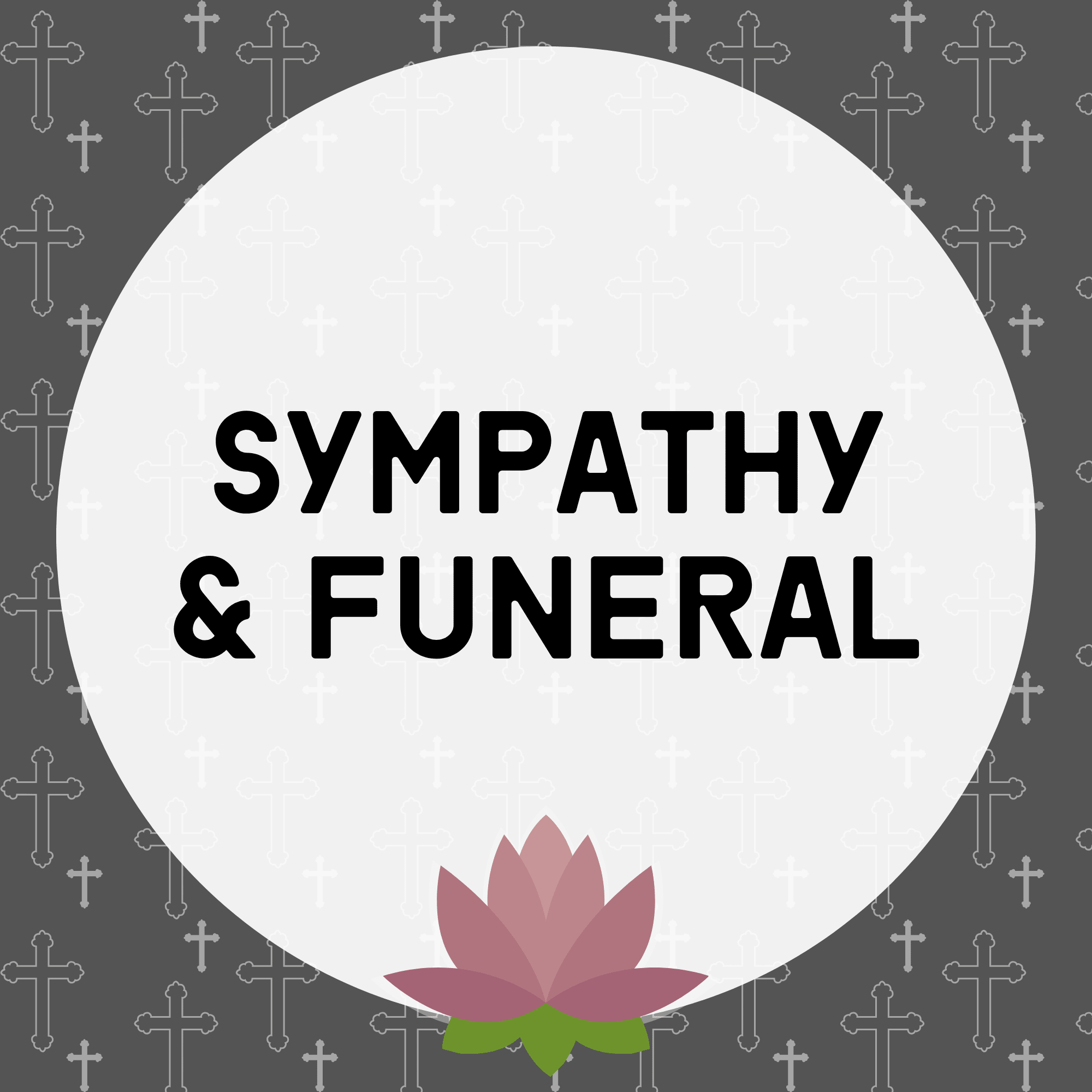 Sympathy and Funeral