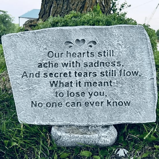 Our Hearts Still Ache Memorial Stone on Stand