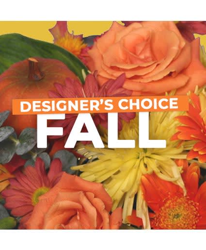 FALL FLOWERS DESIGNER'S CHOICE