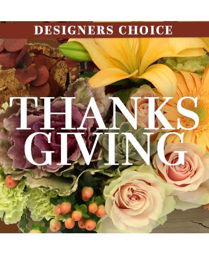 THANKSGIVING FLORALS CUSTOM ARRANGEMENT Flower Bouquet