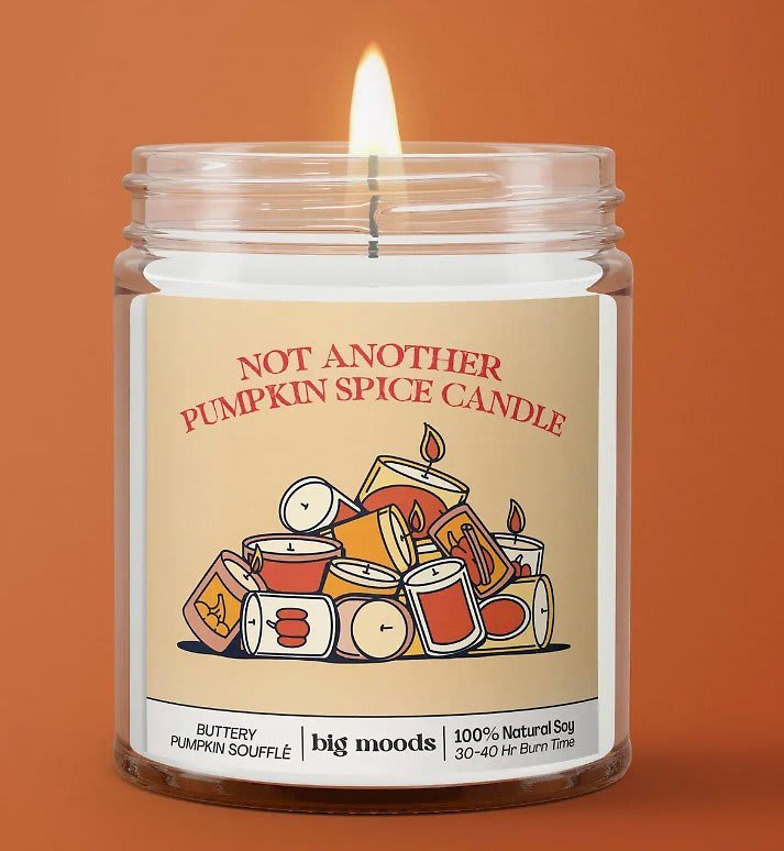 Not Another Pumpkin Spice Candle