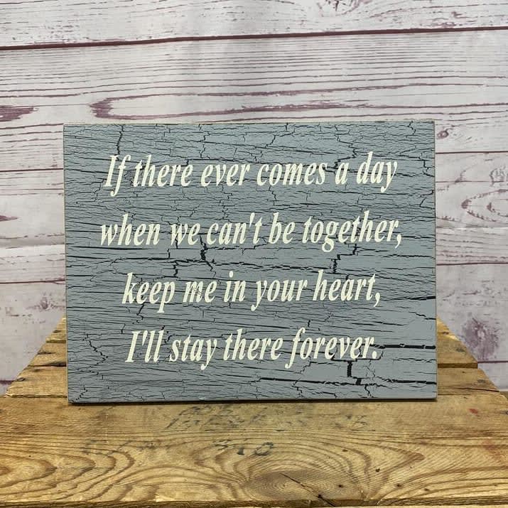 Stay Forever Wooden Sign