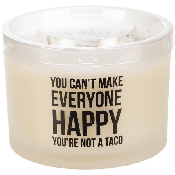 You Can't Make Everyone Happy You're Not A Taco Frosted Glass Jar Candle (Sea Salt & Sage Scent) from Primitives by Kathy Flower Bouquet