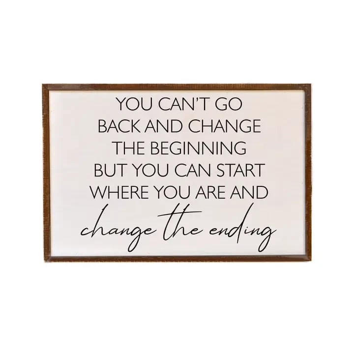 You Can't Go Back and Change