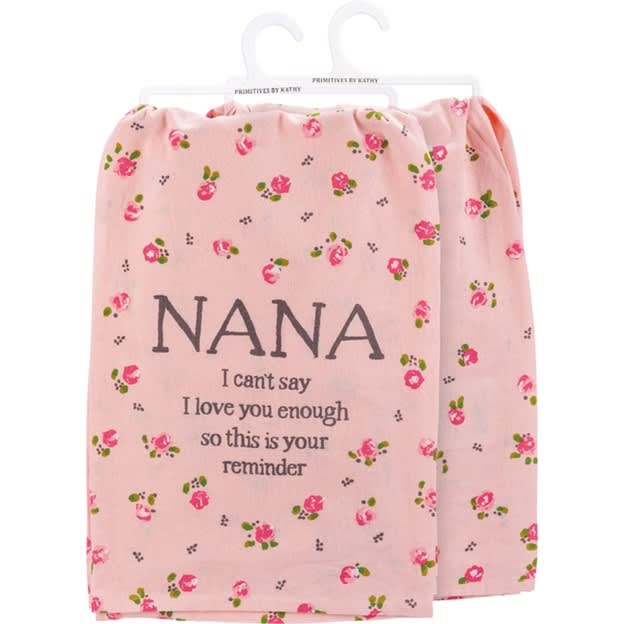 Nana I Can't Say I Love You Enough Kitchen Towel