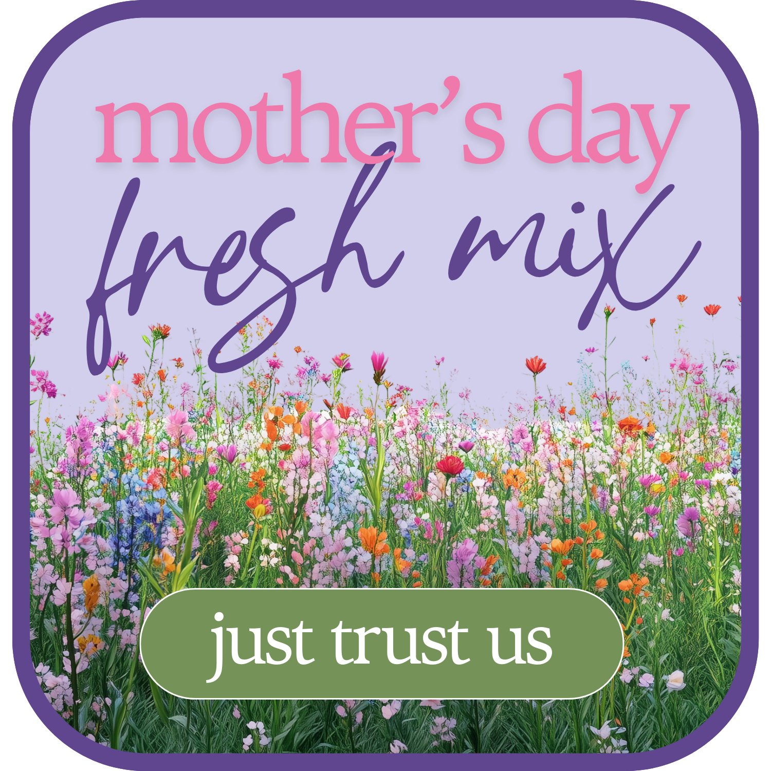 Designer's Choice for Mother's Day