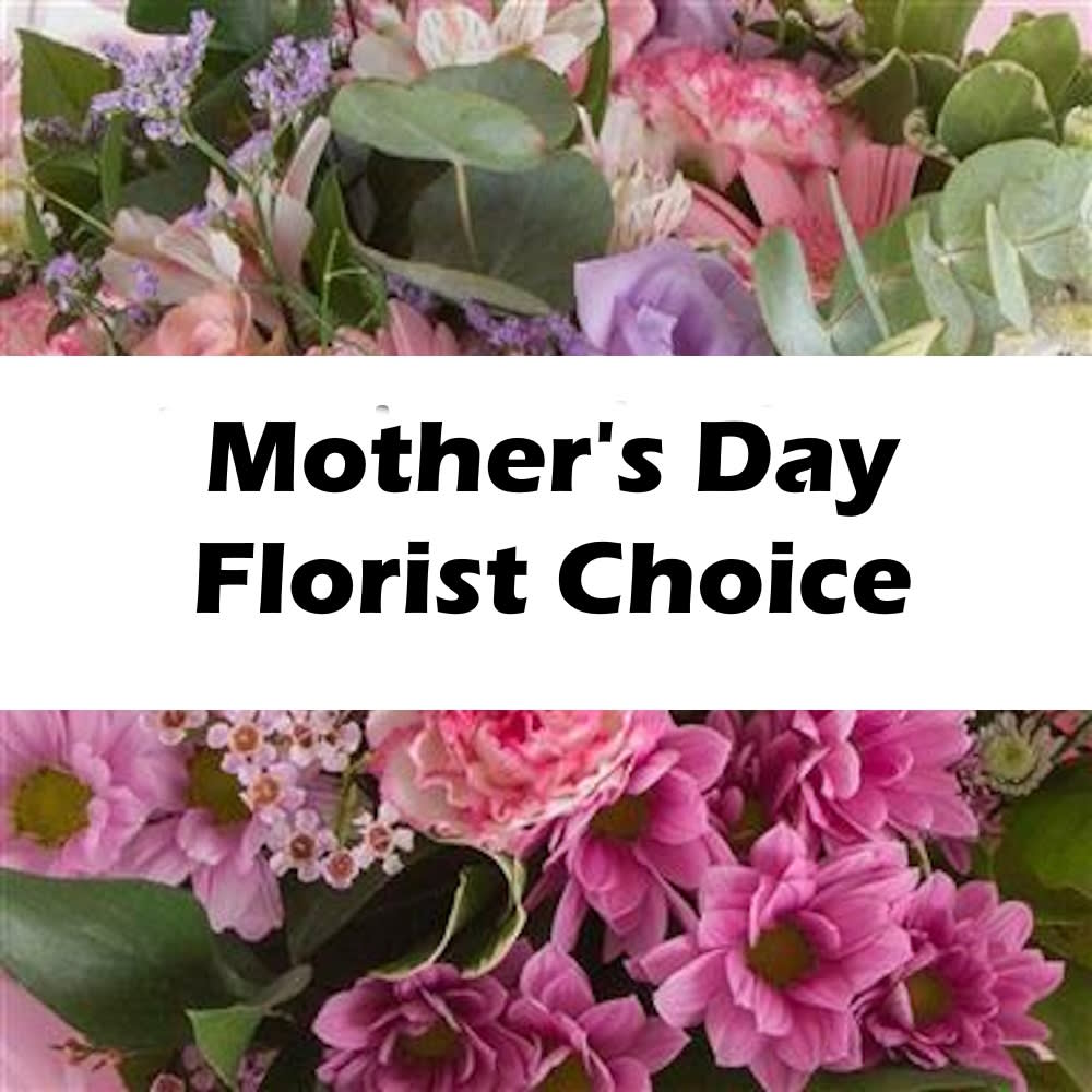 Mother's Day Florist Choice