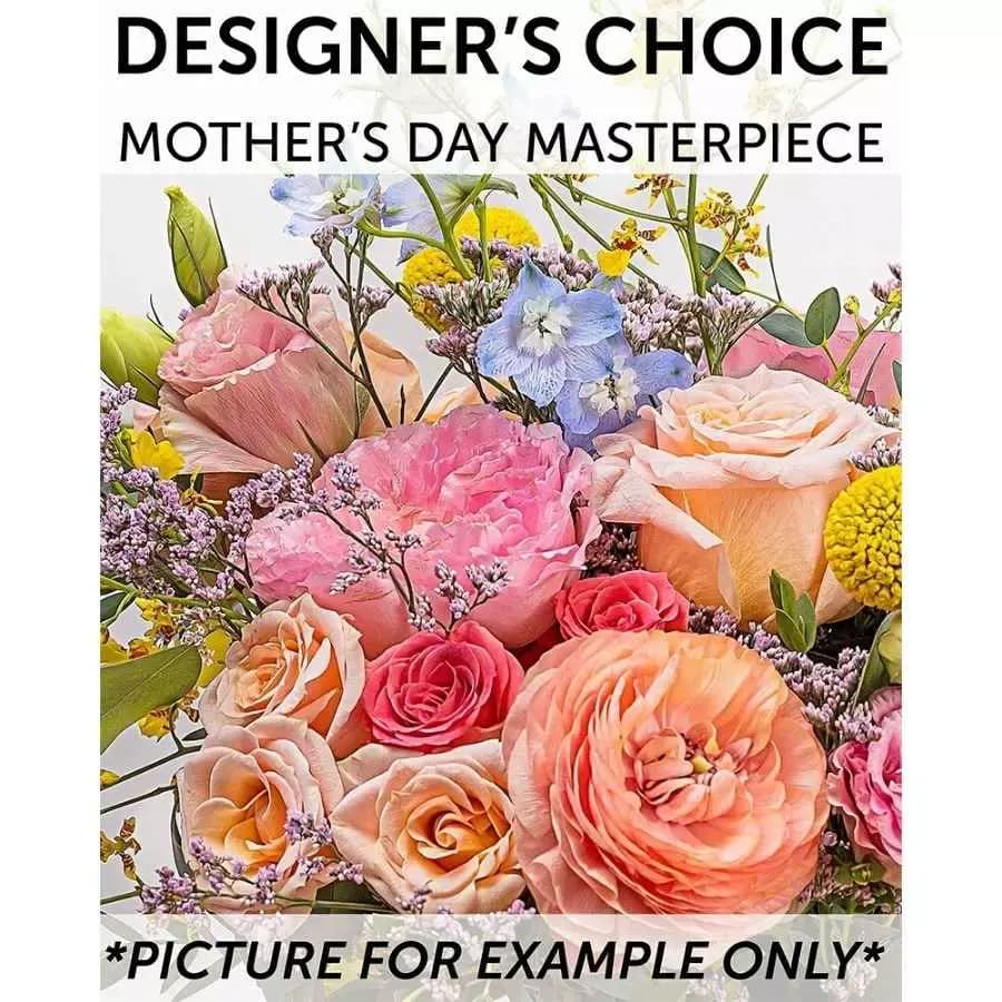 Designer's Choice - Mother's Day Masterpiece