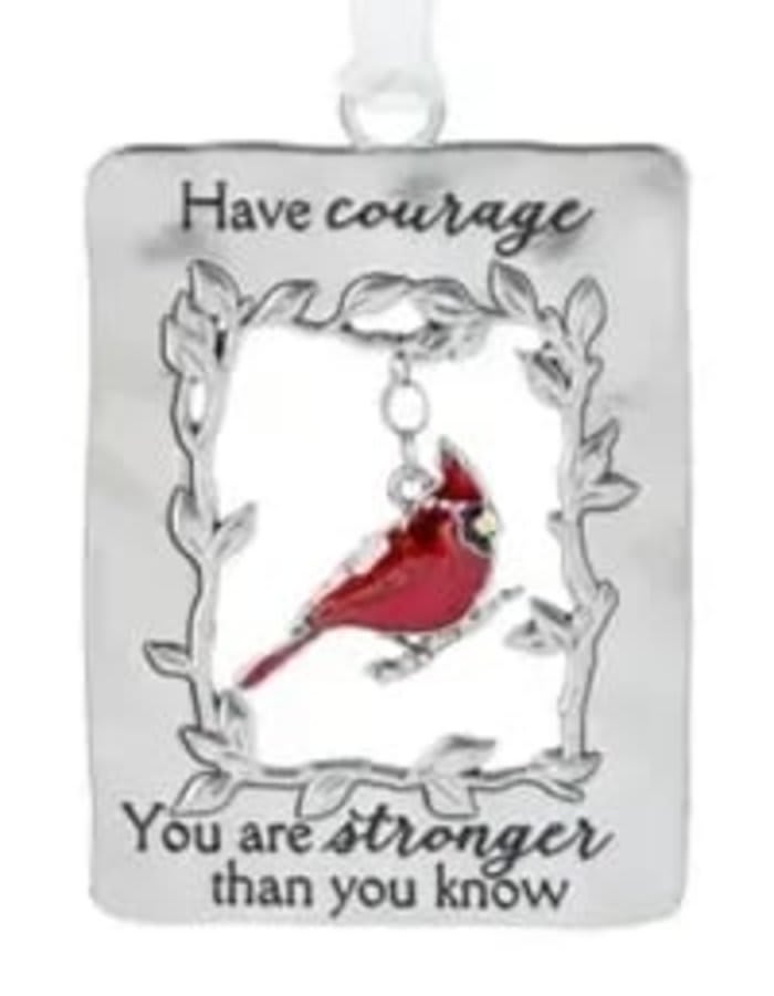 Have Courage You are Stronger than You Know
