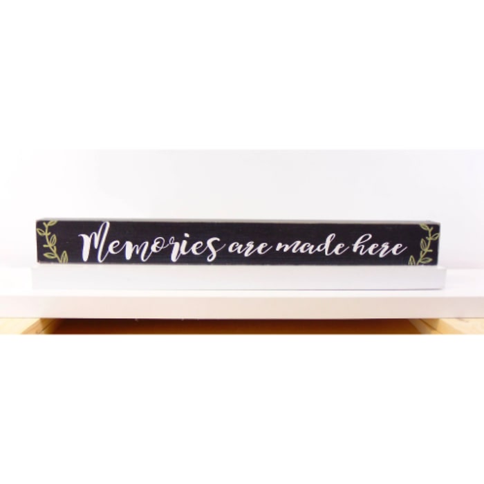 Memories are Made Here Self Sitter Sign