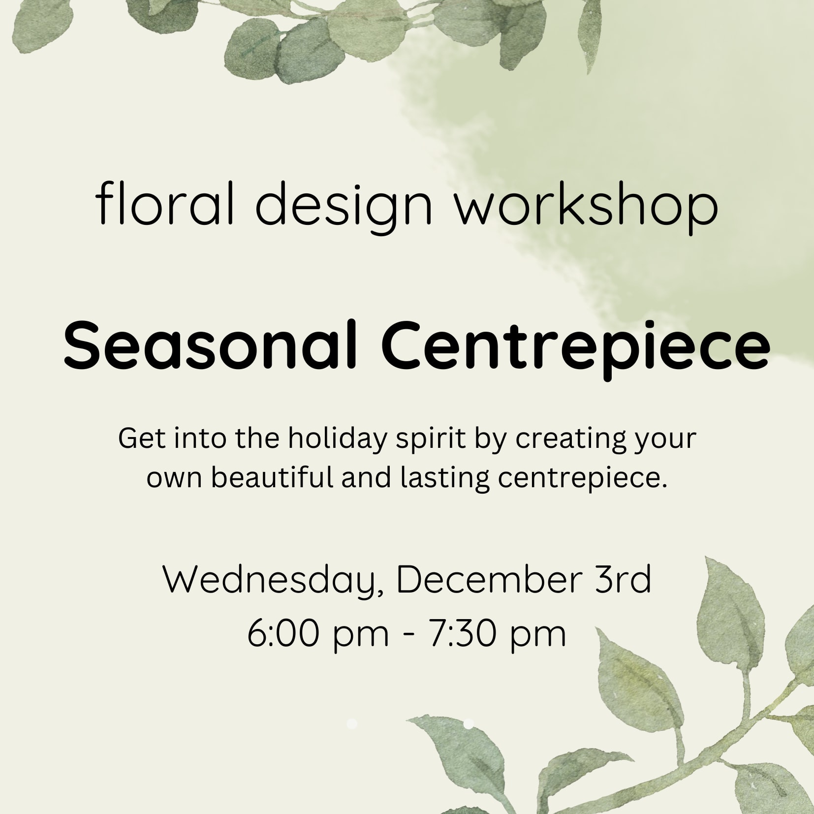 Workshop December 3rd- Seasonal Centrepiece