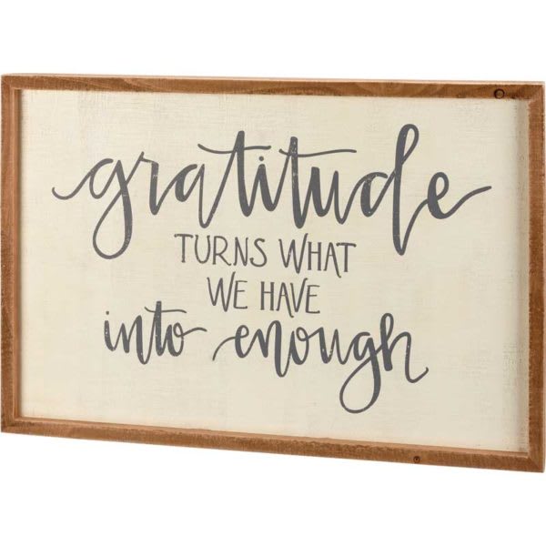 Inset Box Sign – Gratitude Turns What We Have Flower Bouquet