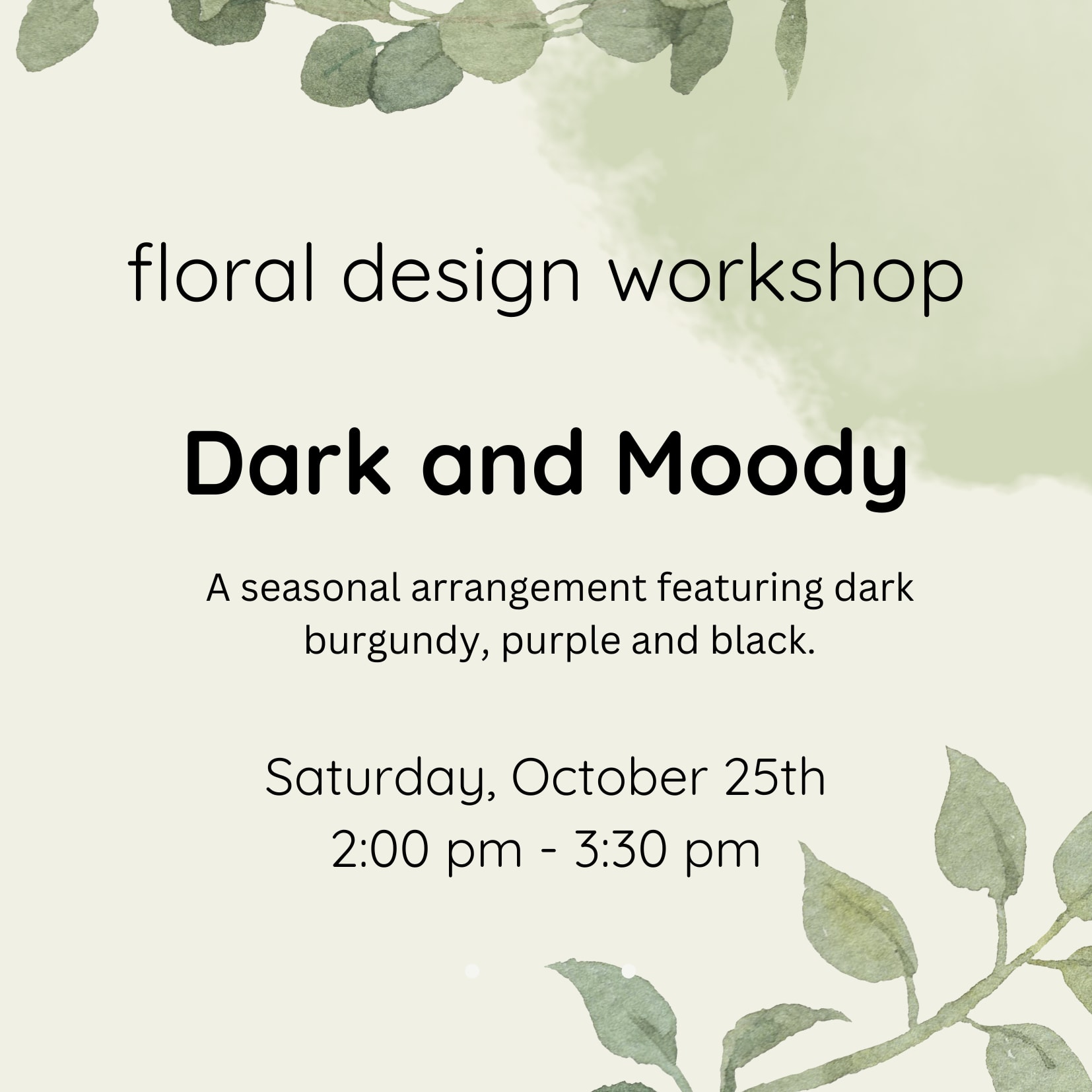 Workshop October 25th- Dark and Moody 2:00pm
