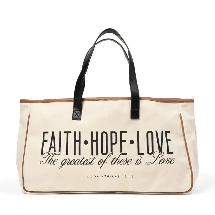 Faith hope love the greatest tote