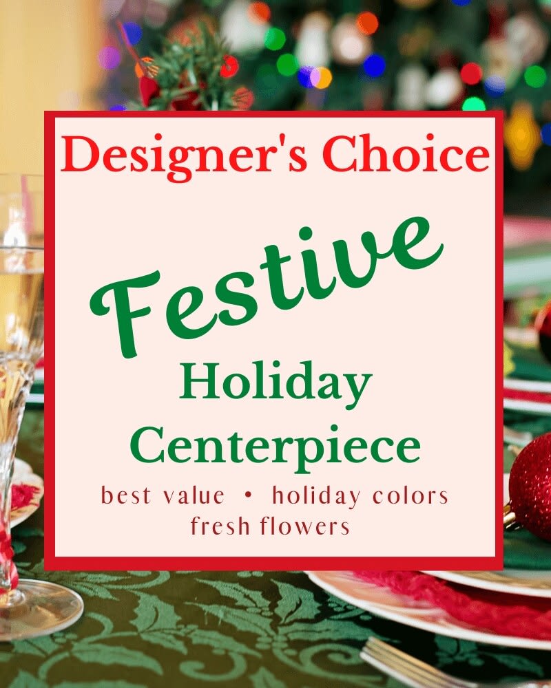 Designer's Choice - Centerpiece