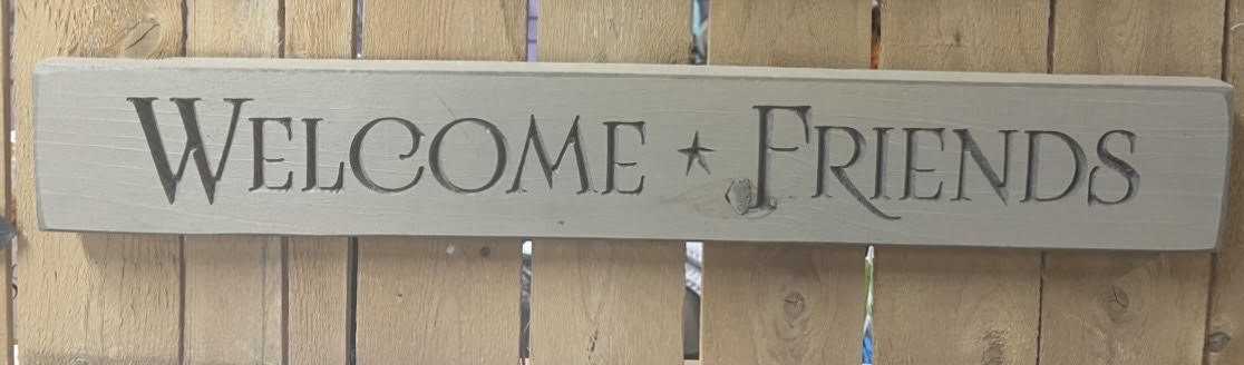Welcome Freinds Sign