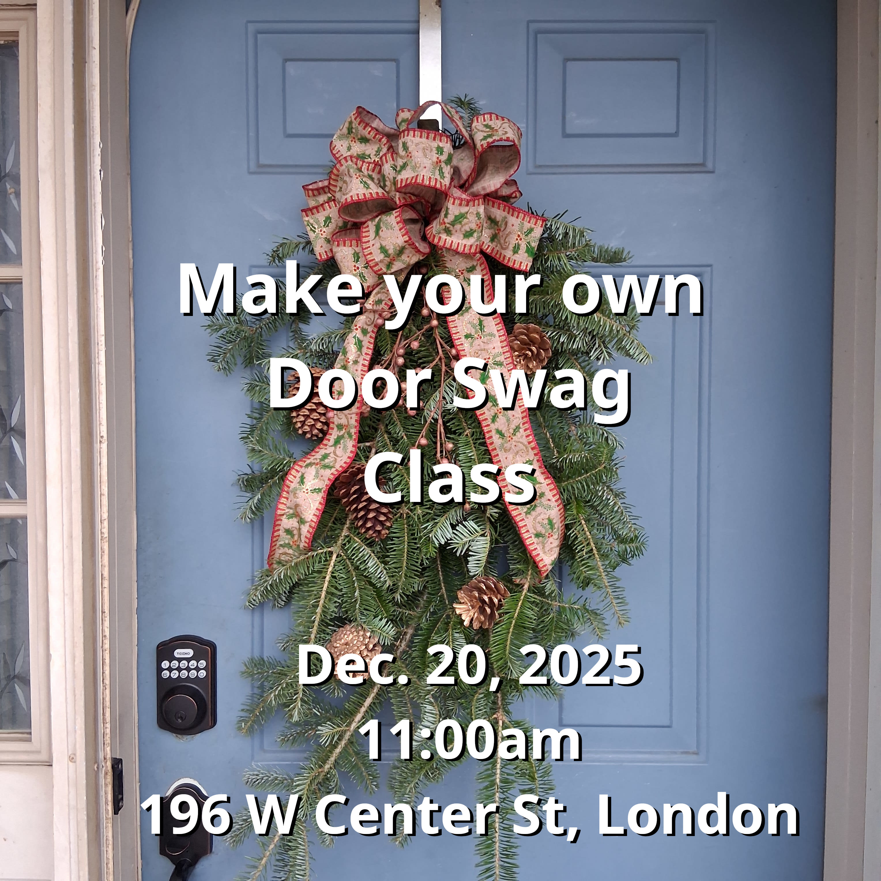 Make Your Own Door Swag Class Dec. 20 at 11am