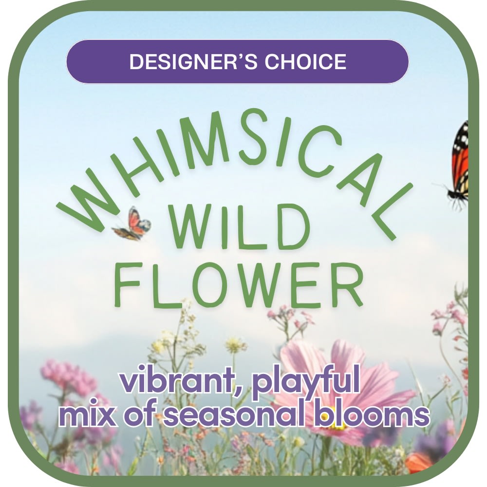 Whimsical Wildflower - Designer's Choice